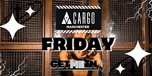 Imagem principal do evento Cargo Manchester / Every Friday / Commercial, RnB, Pop, Hip Hop