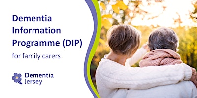 EVENING Dementia Information Programme (DIP) for family carers primary image