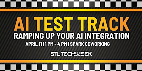 AI Test Track (STL TechWeek)