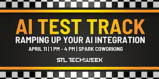 AI Test Track (STL TechWeek) primary image