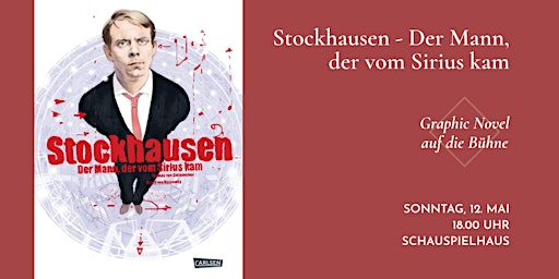 Imagem principal do evento »Stockhausen – Der Mann, der vom Sirius kam« (Graphic Novel auf die Bühne)