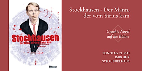 »Stockhausen – Der Mann, der vom Sirius kam« (Graphic Novel auf die Bühne)