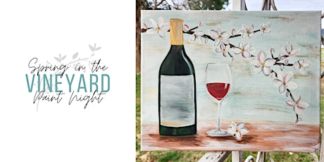 Spring at the Vineyard Paint Night