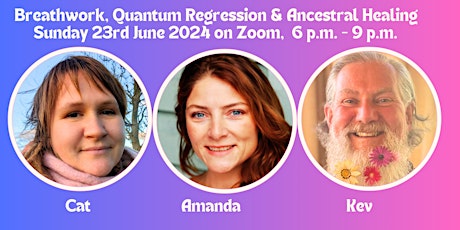 ONLINE: Breathwork, Quantum Regression & Shamanic Ancestral healing session