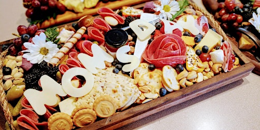 Mother's Day Advanced Charcuterie Board Workshop at The Nauti Vine