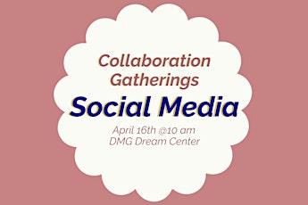 Collaboration Gatherings: Social Media