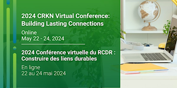 2024 CRKN Virtual Conference/2024 Conférence virtuelle du RCDR (May 22-24)