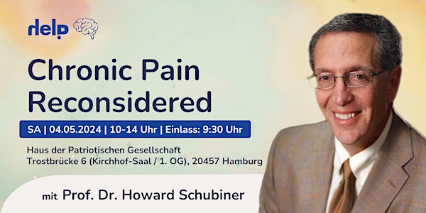 Chronic Pain  Reconsidered - Prof. Dr. Howard Schubiner | Hamburg, GERMANY