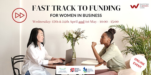 Hauptbild für FAST TRACK TO FUNDING FOR WOMEN IN BUSINESS