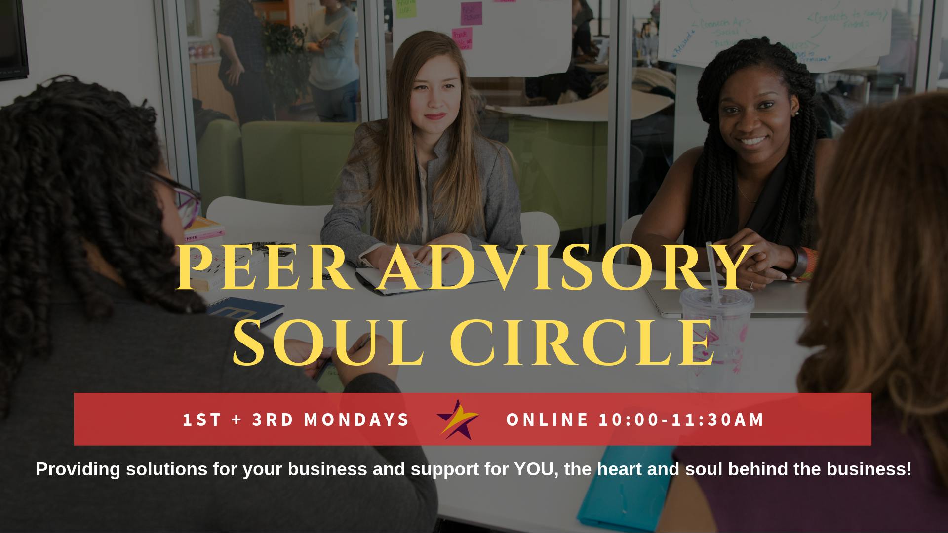 Peer Advisory Soul Circle - 1st Monday 10am