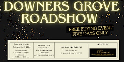 Immagine principale di DOWNERS GROVE ROADSHOW -  A Free, Five Days Only Buying Event! 