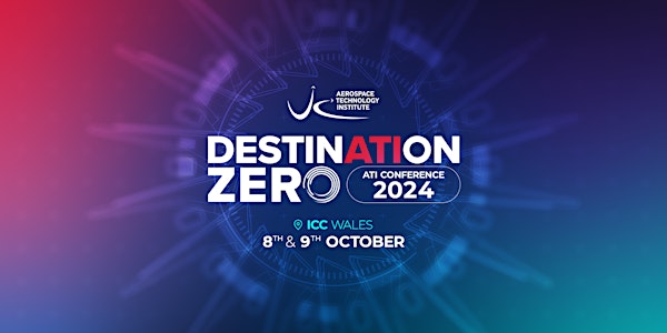 ATI Conference 2024: Destination Zero