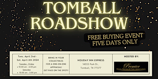 Imagem principal do evento TOMBALL ROADSHOW - A Free, Five Days Only Buying Event!