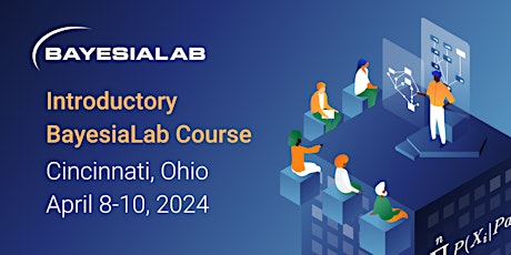 Imagem principal do evento Introductory BayesiaLab Course (In-Person Classroom Session)