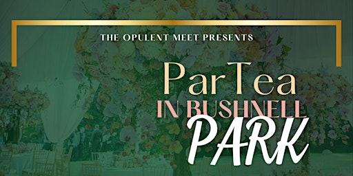 Imagem principal do evento ParTea In Bushnell Park