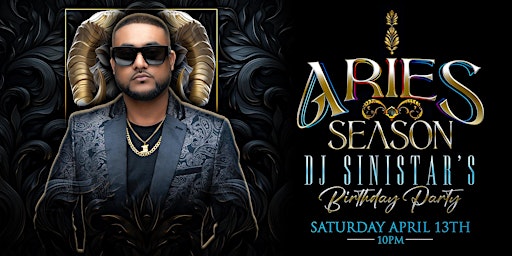 DJ SINISTAR'S BIRTHDAY PARTY - ARIES SEASON primary image