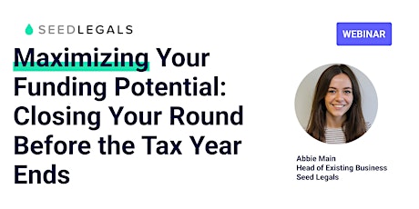 Image principale de Closing Your Funding Round Before the Tax Year Ends