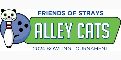 Primaire afbeelding van Friends of Strays: Alley Cats Bowling Tournament