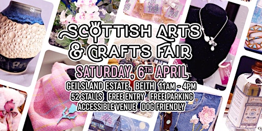 Immagine principale di Scottish Arts & Crafts Fair - 6th April 