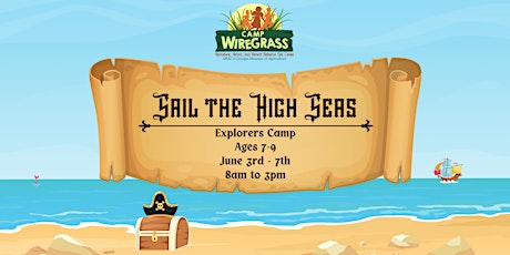 Camp Wiregrass: Sail the High Seas (Ages 7-9)