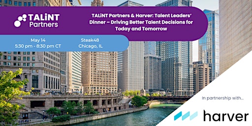 Immagine principale di TALiNT Partners & Harver: Talent Leaders' Dinner – Chicago, IL 