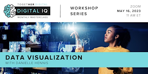 Together Digital | Digital IQ Masterclass, Data Visualization primary image