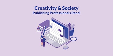 Creativity & Society | Publishing Professionals Panel