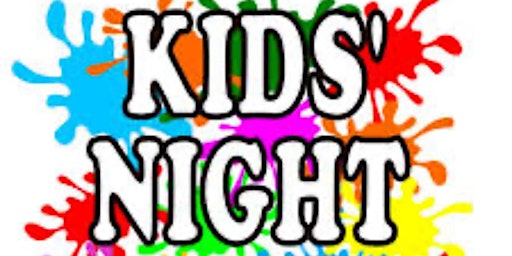 Imagem principal do evento Kids Night (Mom and Dad's Night Out)