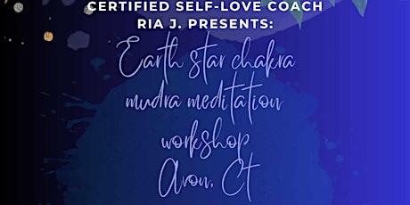 Earth Star Mudra Meditation with Self-love Coach Ria J.