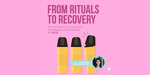 Imagem principal do evento From Rituals to Recovery: An Introduction to ERP for OCD