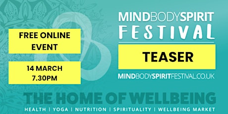 MIND BODY SPIRIT FESTIVAL TEASER - FREE ONLINE EVENT primary image