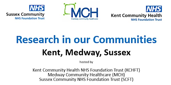 Research in our Communities - Kent, Surrey and Sussex