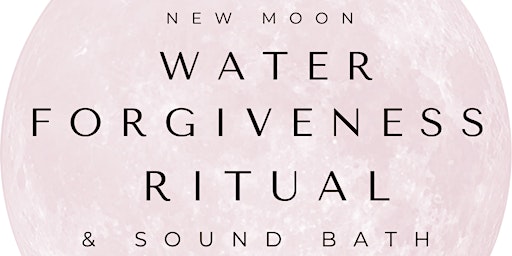 Primaire afbeelding van New Moon Water Ritual & Sound Bath