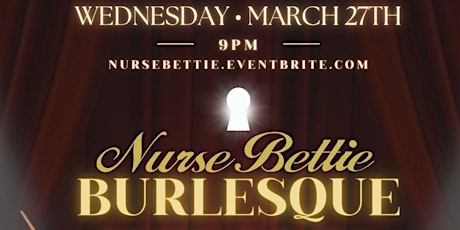 Imagem principal do evento Nurse Bettie Burlesque Show