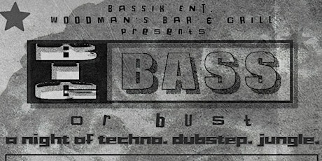 Bassix Entertainment Presents Big Bass or Bust