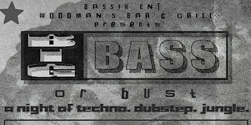 Imagen principal de Bassix Entertainment Presents Big Bass or Bust