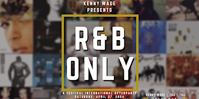 Primaire afbeelding van R&B Only: A Festival International After Party