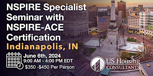 Primaire afbeelding van NSPIRE Specialist Seminar w/ACE Certification - Indianapolis, IN - 6/6/2024