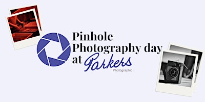 Imagem principal do evento Pinhole Photography Day at Parker's