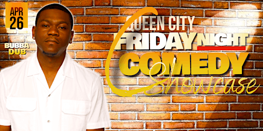 QUEEN CITY FRIDAY NIGHT COMEDY SHOWCASE primary image