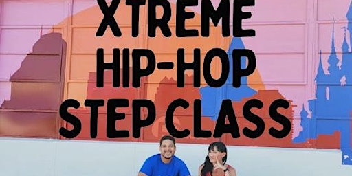 Xtreme Hip Hop Step Class primary image