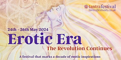 Imagem principal do evento Erotic Era: The Revolution Continues - Tantra festival