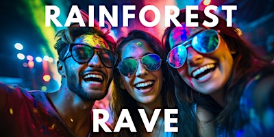 Imagem principal do evento The Rainforest Rave