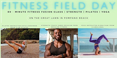 FITNESS FIELD DAY | 80-MINUTE FUSION CLASS | STRENGTH | PILATES | YOGA primary image