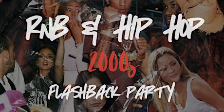 Rnb & Hip Hop 2000s - flashback party