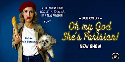 Imagem principal de The stand-up comedy in English by a Frenchwoman - Oh my god she's Parisian!