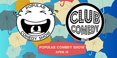 Imagem principal do evento Popular Comedy Show at Club Comedy Seattle Thursday 4/18 8:00PM