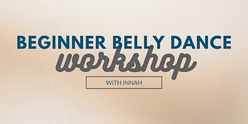 Imagem principal do evento Beginner Belly Dance Workshop