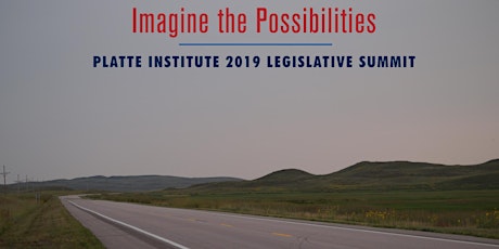 Imagine the Possibilities: The 2019 Platte Institute Legislative Summit primary image