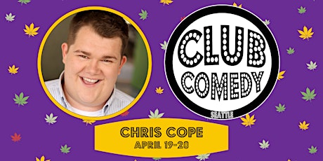 Chris Cope at Club Comedy Seattle April 19-20